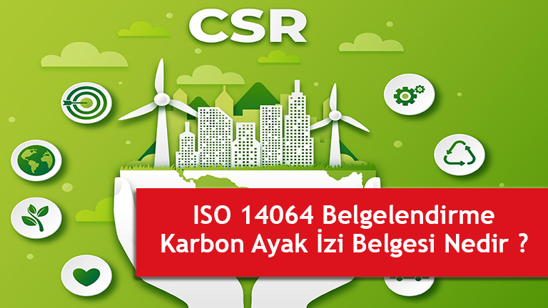 ISO 14067 Karbon Ayak İzi Belgesi belgendirme firmaları