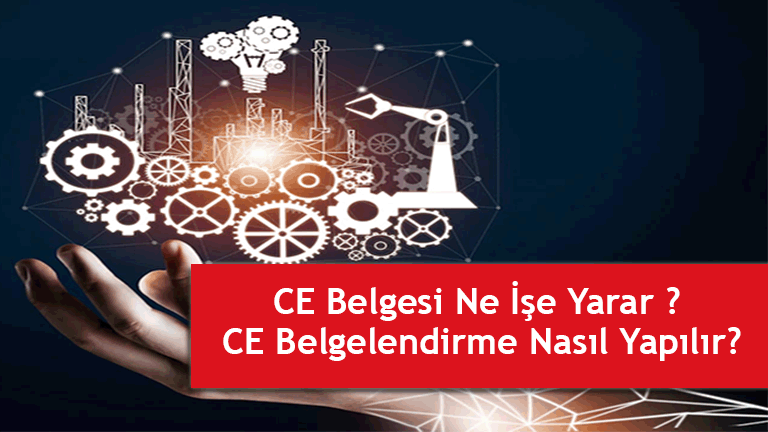 ce belgesi , ce sertfikasyon, ce belgeldnrime firmaları