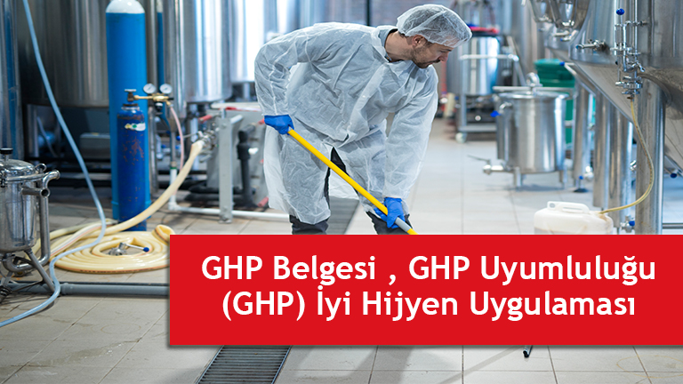 ghp iyi hijyen uygulamaları , ghp beglelendirme firması makale